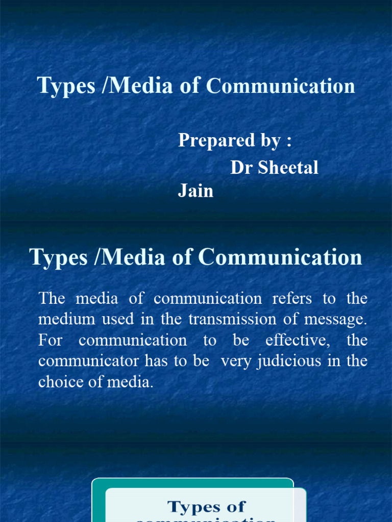 Types - Media of Communication | PDF | Communication | Conversation