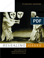 W. Anthony Sheppard - Revealing Masks - Exotic Influences and Ritualized Performance in Modernist Music Theater (California Studies in Twentieth Century Music) (2001)