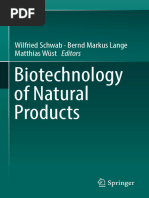 Biotechnology of Natural Products: Wilfried Schwab Bernd Markus Lange Matthias Wüst Editors