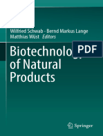 Biotechnology of Natural Products: Wilfried Schwab Bernd Markus Lange Matthias Wüst Editors