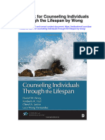 Test Bank For Counseling Individuals Through The Lifespan by Wong