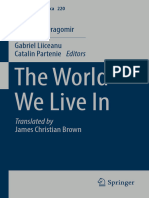 The World We Live In: Alexandru Dragomir Gabriel Liiceanu Catalin Partenie Editors