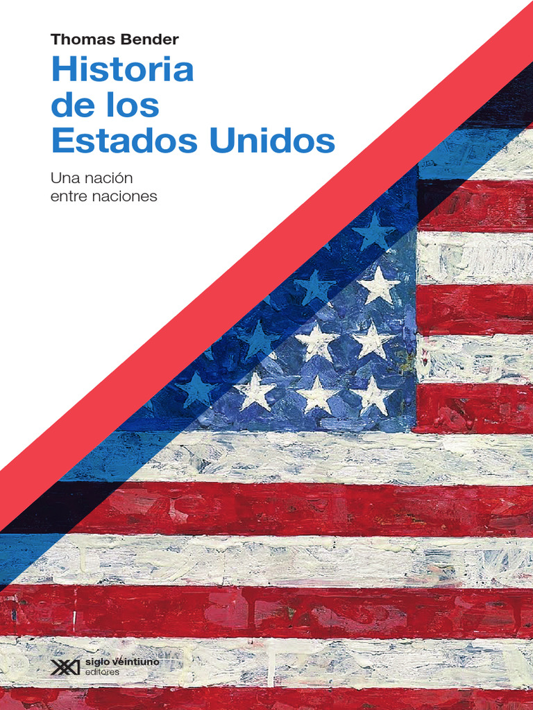 Reimpr. Bender. Historia de Los Estados Unidos Web | PDF | Nación | Los ...