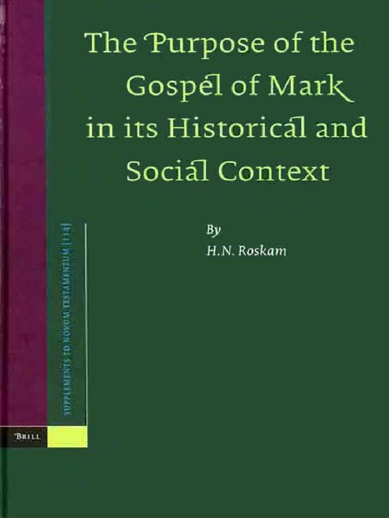 roskam-the-purpose-of-the-gospel-of-mark-in-its-historical-and-social