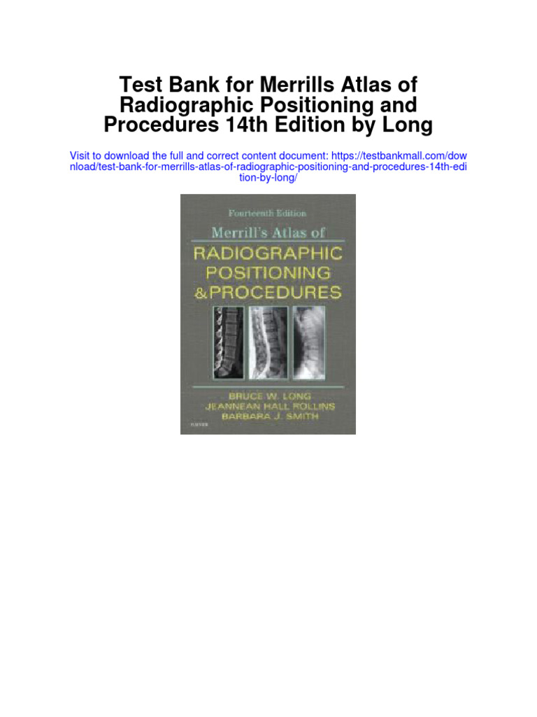 Test Bank For Merrills Atlas of Radiographic Positioning and Procedures