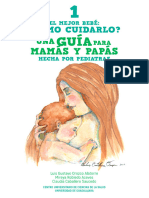 El mejor bebé ¿Cómo cuidarlo? Una guía para mamás y papás hecha por pediatras