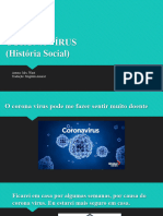 História Social Do Corona Vírus