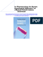 Test Bank For Pharmacology For Nurses A Pathophysiological Approach 1st Edition Michael Patrick Adams Download