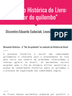 Dimensão Histórica Do Livro - "A Flor Do Quilombo"