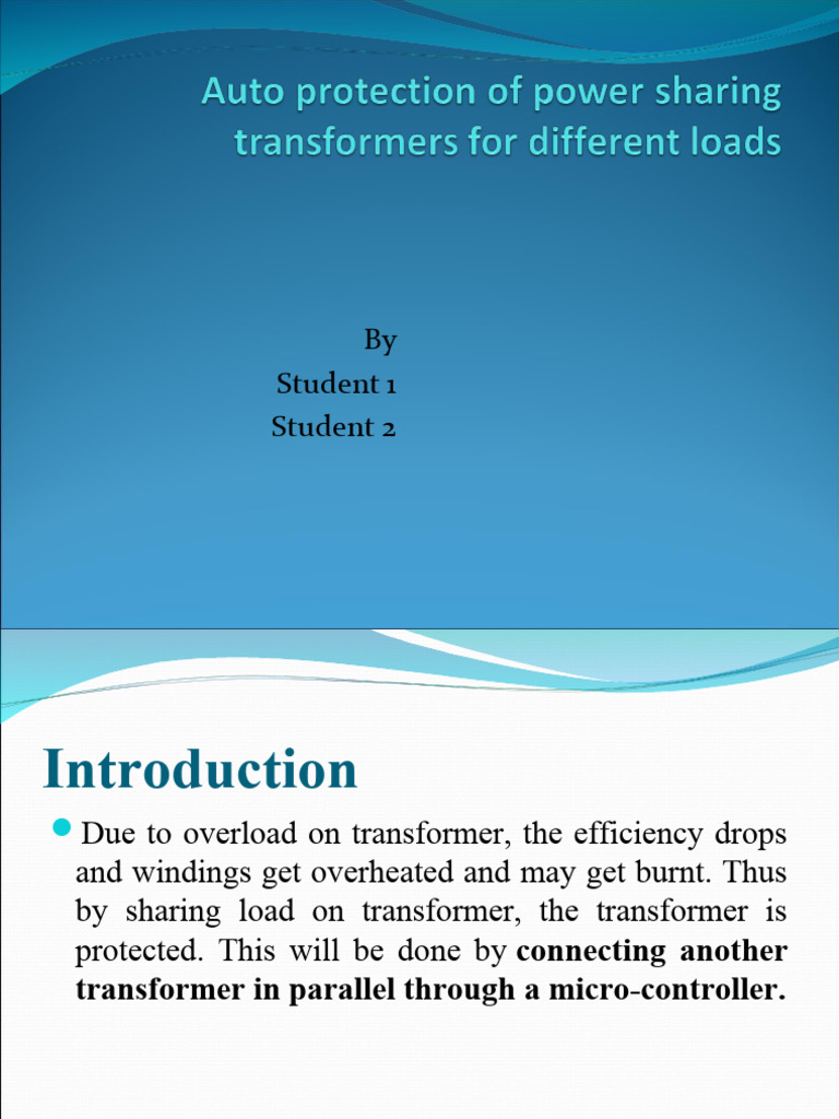 Auto Protection of Power Sharing Transformers For Different Loads