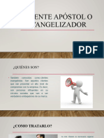 Cliente Apóstol o Evangelizador