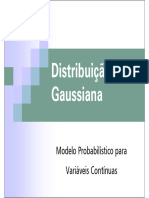 Distribuiao Gaussiana Modelo Probabilistico para Variaveis Continuas