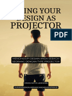 Living Your Design As Projector