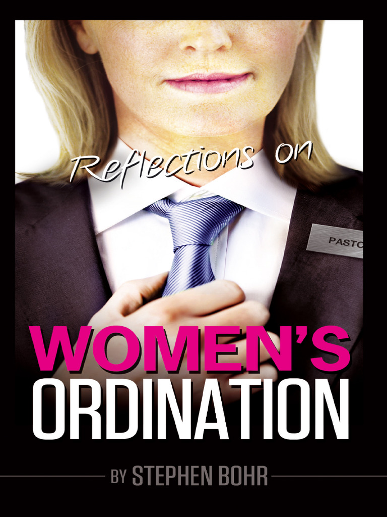 Reflections On Womens Ordination Stephen Bohr Pdf Jesus Acts Of