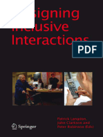 Designing Inclusive Interactions Inclusive Interactions Between People and Products in Their Contexts of Use (P. Biswas, P. Robinson (Auth.) Etc.) (Z-Library)