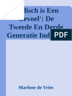 Indisch Is Een Gevoel - de Tweede en Derde Generatie Indische Nederlanders (Dutch Edition)