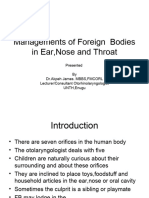 Managements of Foreign Bodies in Ear, Nose and Throat