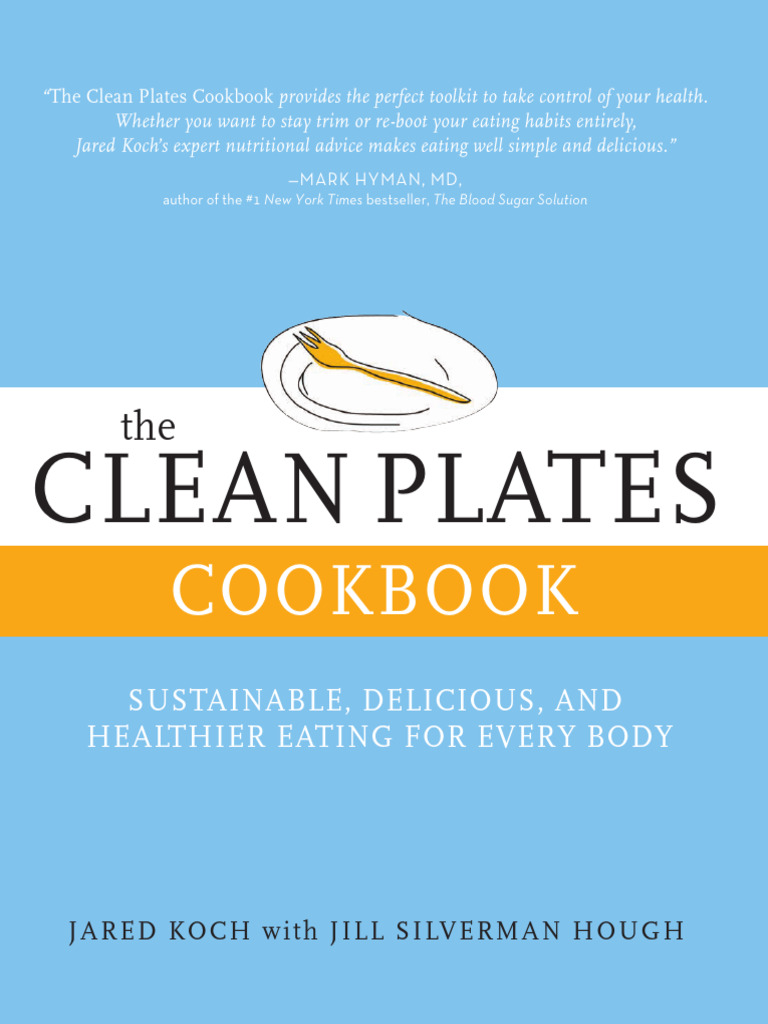 The Clean Plates Cookbook - Sustainable | PDF | Obesity | Diet & Nutrition