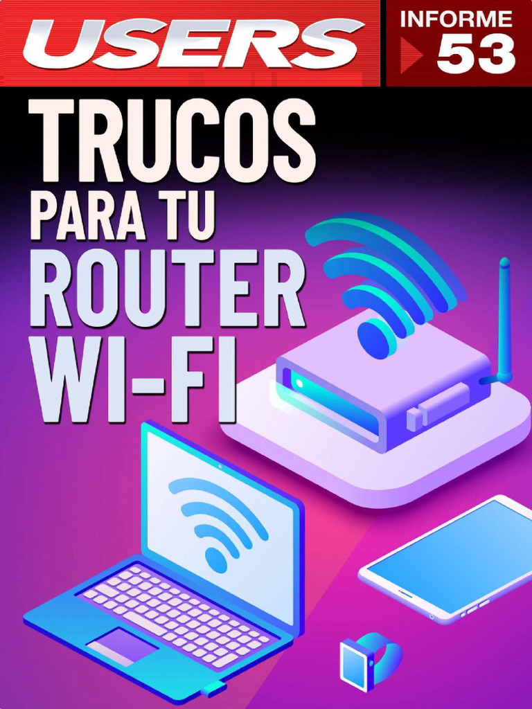 53 Informe USERS Trucos para Tu Router WiFi PDF