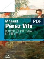 Pérez Vila, Manuel - La Formación Intelectual Del Libertador