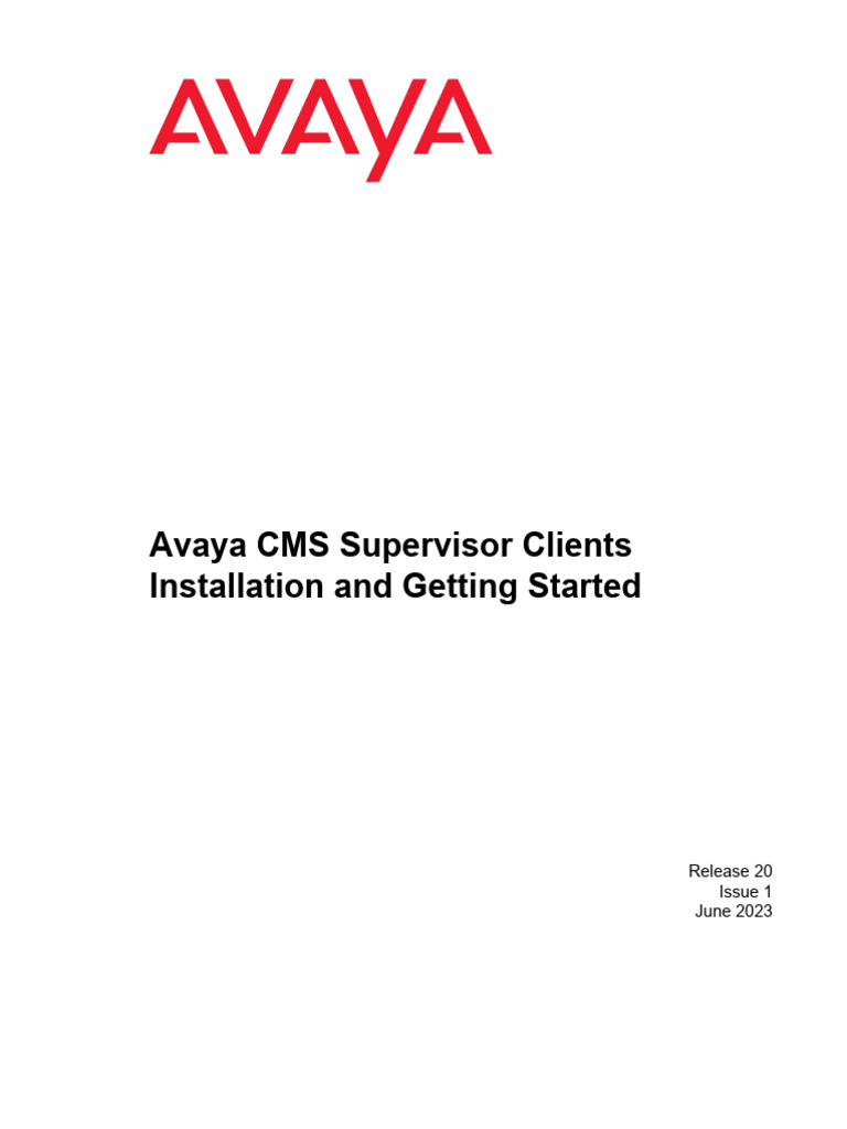 Avaya CMS Supervisor Clients Installation and Getting Started R20 June