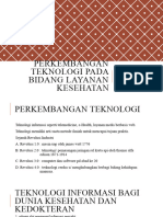 XI YANKES Perkembangan Teknologi Pada Bidang Layanan Kesehatan