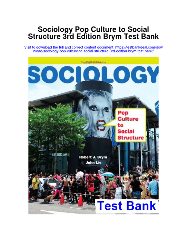 Sociology Pop Culture To Social Structure 3rd Edition Brym Test Bank ...
