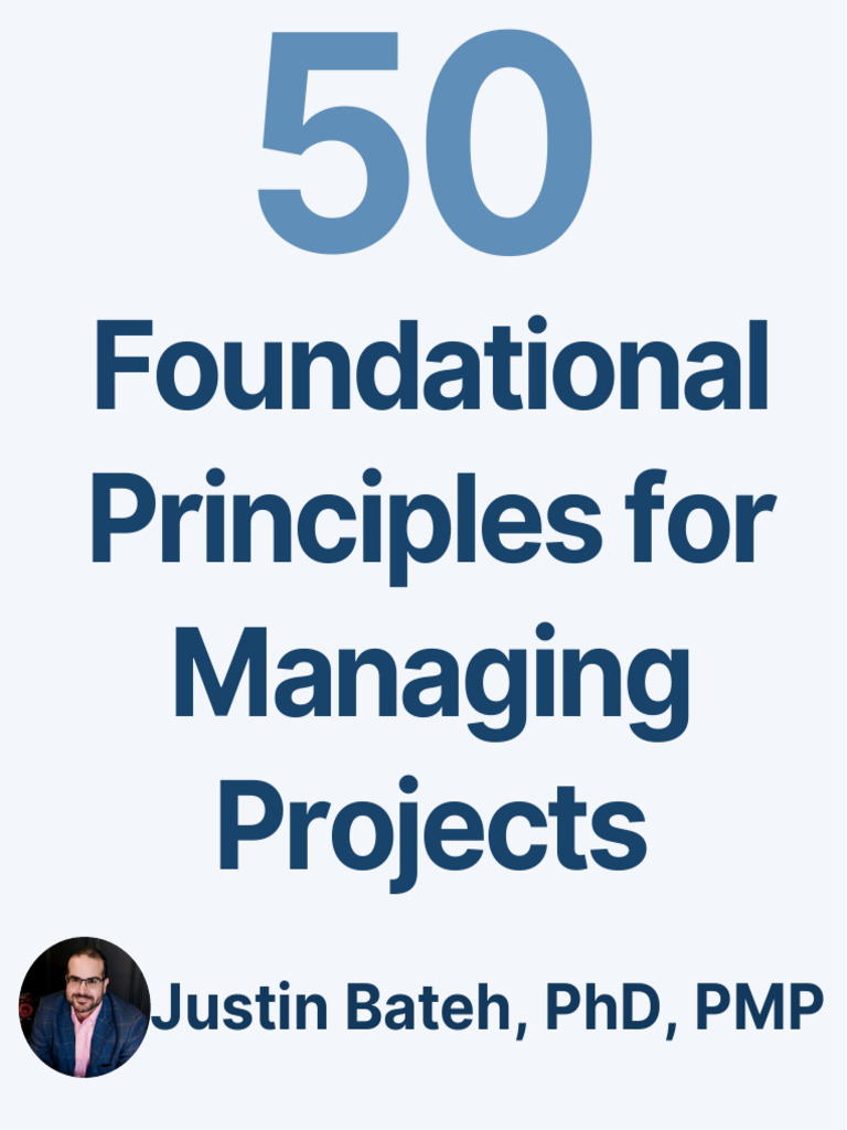 50 Foundational Principles For Managing Projects 1698788014 | PDF ...