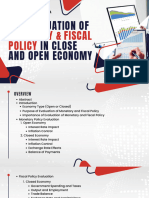 The Evaluation of Monetary and Fiscal Policy in Close and Open Economy