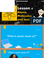 Lesson 4 Atoms Molecules Ions