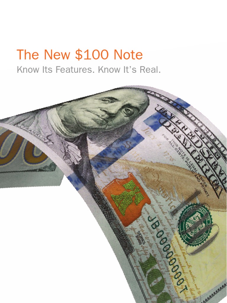 The New $100 Note: Know Its Features. Know It's Real | PDF