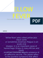 Yellow Fever: Click To Edit Master Subtitle Style