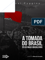 A Tomada Do Brasil Pelos Maus Brasileiros - Percival Puggina