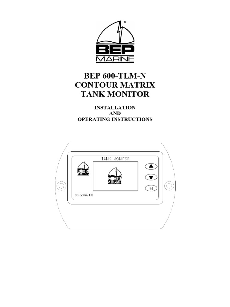 BEP 600TLMN Contour Matrix Tank Monitor Installation AND Operating