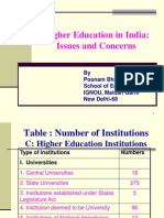 Higher Education in India: Issues and Concerns: by Poonam Bhushan School of Education IGNOU, Maidan Garhi New Delhi-68