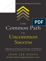 Dokumen - Tips - Ebook The Common Path To Uncommon Success A Roadmap To Financial Freedom and Fulfillment