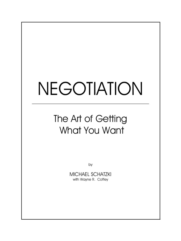 Negotiation The Art of Getting What You Want PDF Negotiation