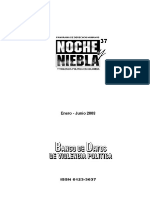 Noche y niebla, núm. 37 - Centro de Investigación y Educación Popular -  Programa Por la Paz (Cinep - PPP) - Colecciones digitales - Biblioteca  Virtual del Banco de la República