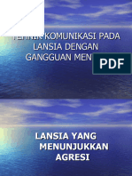 Tehnik Komunikasi Pada Lansia Dengan Gangguan Mental