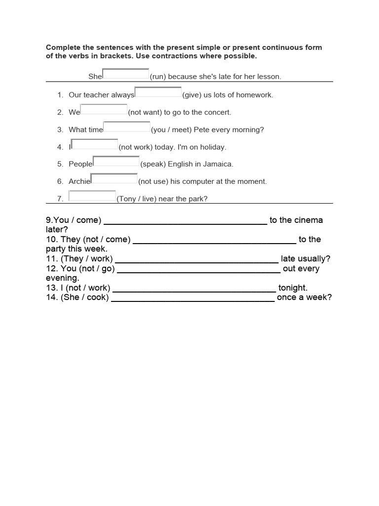 Complete The Sentences With The Present Simple or Present Continuous
