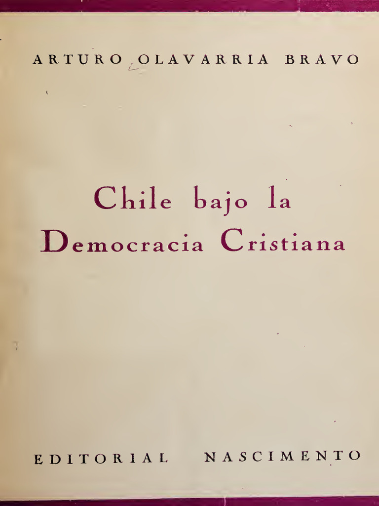 Chile Bajo La Democracia Cristiana Nodrm PDF Chile Cuba