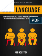 Body Language How To Analyze People and Use Powerful Communication, Persuasion and Negotiation Skills To Influence People (Navarro, Philip Houston, Joe) (Z-Library)