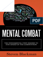 Mental Combat The Fundamental Steps Needed To Stay Ahead of The Competition (Steve Blackman (Blackman, Steve) ) (Z-Library)