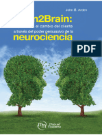 Brain2Brain. Implementa El Cambio Del Cliente A Través Del Poder Persuasivo de La Neurociencia John B. Arden