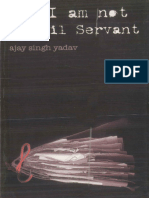 Ajay Singh Yadav - Why I Am Not A Civil Servant-Srishti Publishers (2007)