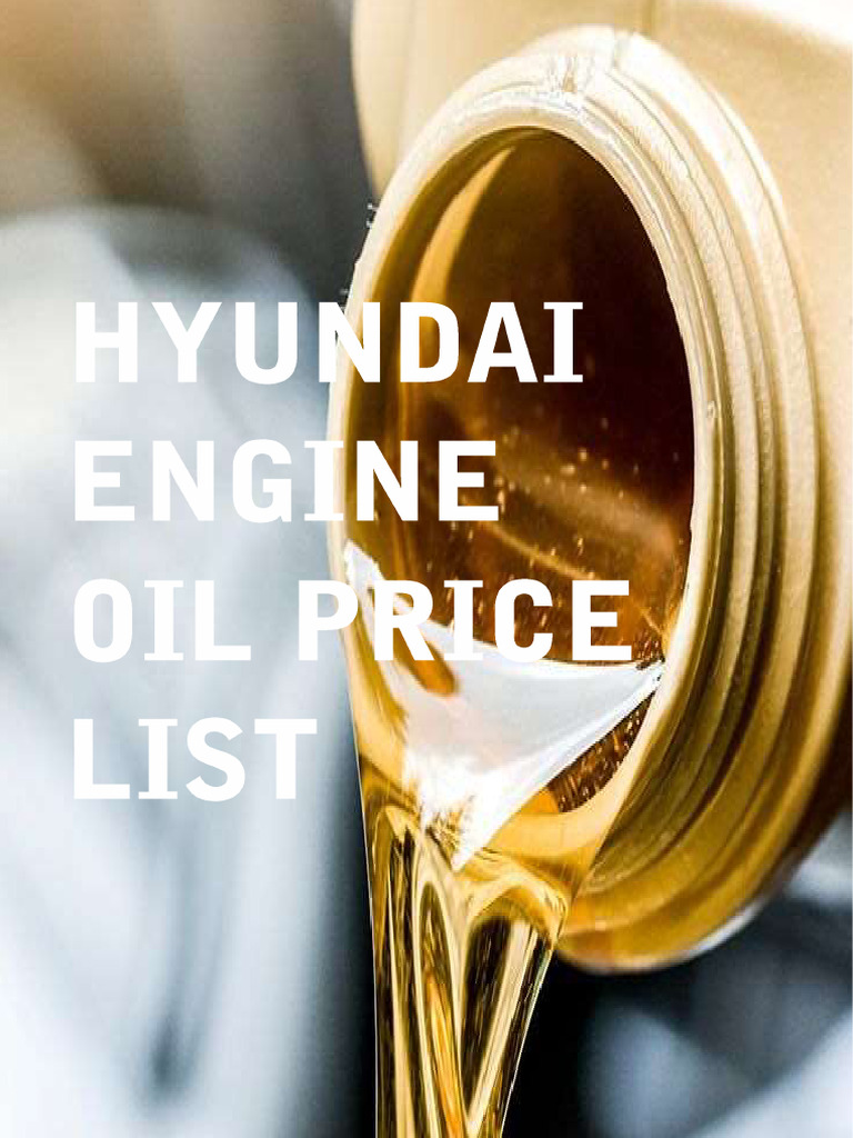 Hyundai Engine Oil Price List 994 PDF Motor Oil Land Vehicles