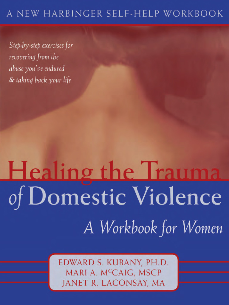 Healing The Trauma of Domestic Violence A Workbook For Women 1nbsped ...