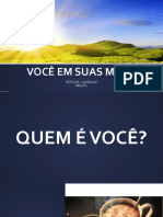 Você em Suas Mãos