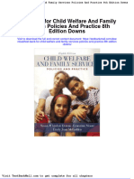 Test Bank For Child Welfare and Family Services Policies and Practice 8th Edition Downs