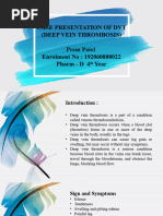 Case Presentation of DVT (Deep Vein Thrombosis) Prem Patel Enrolment No: 192060888022 Pharm - D 4 Year